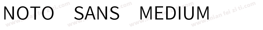 NOTO SANS MEDIUM字体转换